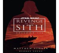 Matthew Stover Star Wars: Episode III: Revenge of the Sith Hardback Book in White Matthew Stover White