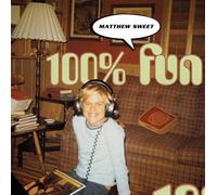 Matthew Sweet - 100% Fun