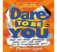 Matthew Syed Dare to Be You Paperback Book Matthew Syed Multicolor