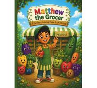 Matthew the Grocer: A Fun Story, Coloring Pages & ABC Writing Practice!