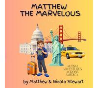Matthew The Marvelous: Autism Adventures Across America