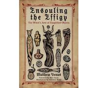 Matthew Venus Ensouling the Effigy (Paperback)
