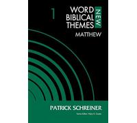 Matthew, Volume 1 | Softcover (New Word Biblical Themes: New Testament)