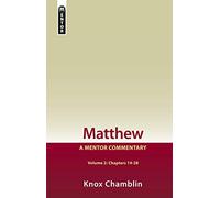 Matthew Volume 2 (Chapters 14-28): A Mentor Commentary