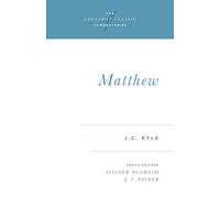 Matthew: Volume 2 (Crossway Classic Commentaries, 2)