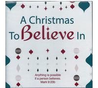 Matthew West - A Christmas to Believe In: Anything Is Possible If a Person Believes Mark 9:23b Christmas CD