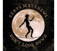 Matthews, Cerys - Don't Look Down