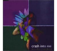 Matthews Dave - Crash Into Me