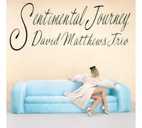 MATTHEWS,DAVID TRIO SPECIAL TRIO KENNY BURRELL - Sentimental Journey