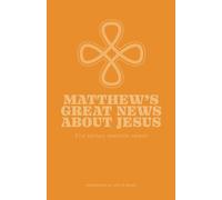 Matthew's Great News About Jesus: 21st Century American Version 1st Edition, 2024
