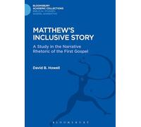 Matthew's Inclusive Story: A Study in the Narrative Rhetoric of the First Gospel (The Library of New Testament Studies)