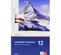 Matthias Dorn Lambacher Schweizer Mathematik 12. Ausgabe Bayern: Lös (Paperback)