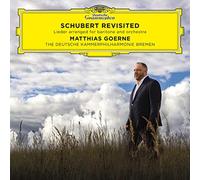 Matthias Goerne Deut - Schubert Revisited Lieder Arranged for Baritone - B99z