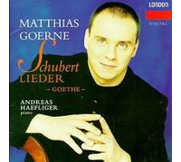 Matthias Goerne ~ Schubert: Lieder (from) Goethe (poems) by Matthias G??rne