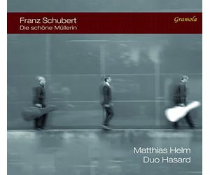 Matthias Helm/Duo Hasard - Schubert: Die Schone Mullerin
