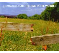 Matthias, John - All the Time in the World EP