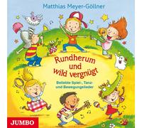 Meyer-Göllner,Matthias - Rundherum und Wild Vergnügt
