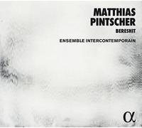 Matthias Pintscher : Matthias Pintscher: Bereshit CD (2016) NEW