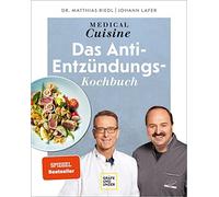 Matthias Riedl Jo Medical Cuisine - das Anti-Entzündungskochbuch (Joh (Hardback)