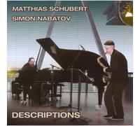 Matthias Schubert / Simon Nabatov - Descriptions