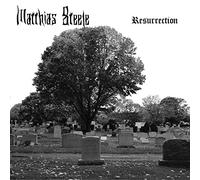 Matthias Steele - Resurrection