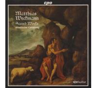 Matthias Weckman - Sacred Works (Himlische Cantorey)