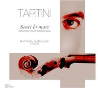 Matthieu Camilleri - Senti Lo Mare - Sonates pour Violon Seul