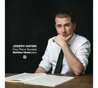 Matthieu Idmtal - Joseph Haydn: Four Piano Sonatas