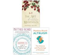 Matthieu Ricard Collection 3 Books Set (The Art of Meditation, Happiness, Altruism)