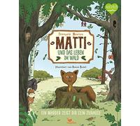 Matti und das Leben im Wald - Ein Marder zeigt , Moutou, Badel, Panzacchi.