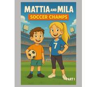 Mattia and Mila Soccer Champs