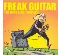 Mattias "IA" Eklundh - Freak Guitar: The Road Less Traveled