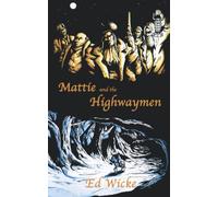 Mattie and the Highwaymen