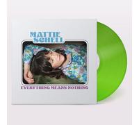 Mattie Schell - Everything Means Nothing [VINYL]