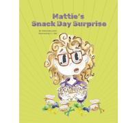Mattie's Snack Day Surprise