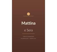 Mattina e Sera: Voici il listing KDP per „Mattina e Sera" (amazon.it). Titolo: Mattina e Sera Sottotitolo: Il diario guidato di consapevolezza per ... in pochi minuti. Senza date, sei mesi.