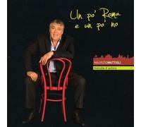 Mattioli Maurizio - Un Po Roma E Un Po No