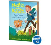 Mattis und Kiste (Band 1) - Abenteuer im Ferienlager: Kinderbuch ab 7 Jahre - Präsentiert von Loewe Wow! - Wenn Lesen WOW! macht