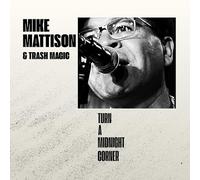 Mattison, Mike / Trash Magic - Turn A Midnight Corner [Vinyl LP] [VINYL]