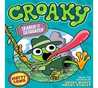 Matty Long Croaky: Search for the Sasquatch Paperback Book Matty Long Multicolor