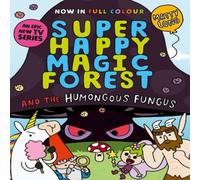 Matty Long Super Happy Magic Forest & the Humongous Fungus Paperback Book Matty Long Multicolor