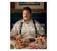 MATTY MATHESON A COOKBOOK by MATHESON, MATTY Hardback Self Help Business