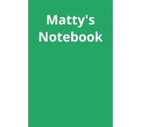 Matty's Notebook: A 100 page ruled notebook for all the Mattys