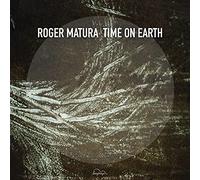 Matura,Roger - Time on Earth