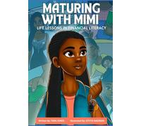 Maturing with Mimi: Life Lessons in Financial Literacy