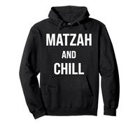 Matzah And Chill Happy Passover Jewish Pesach Seder Afikoman Pullover Hoodie