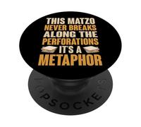 Matzo Never Breaks On The Perforations Metaphor PopSockets Adhesive PopGrip