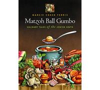 Matzoh Ball Gumbo: Culinary Tales of the Jewish South