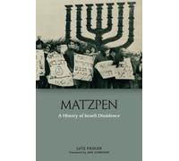 Matzpen : A History of Israeli Dissidence
