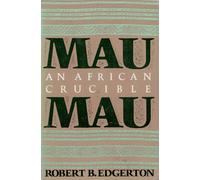 Mau Mau: An African Crucible